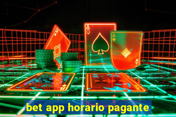 bet app horario pagante